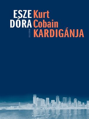 cover image of Kurt Cobain kardigánja